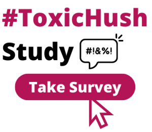 Take Toxic Hush Survey